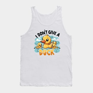 I Don't Give A Duck Tank Top